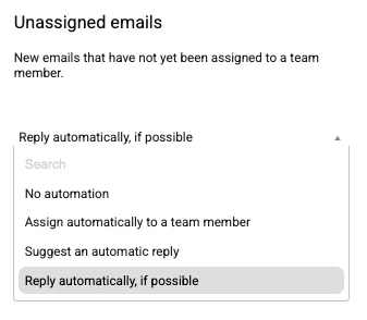 Dropdown für nicht zugewiesene E-Mails mit Automatisierungsoptionen wie keine Automatisierung, automatisch zuweisen, automatische Antwort vorschlagen und wenn möglich automatisch antworten.