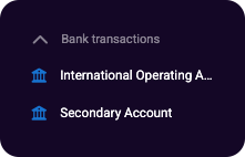 Bank transactions menu showing connected accounts, including International Operating Account and Secondary Account.
