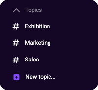 Team chat sidebar showing topic channels for Exhibition, Marketing, and Sales, plus a new topic option.