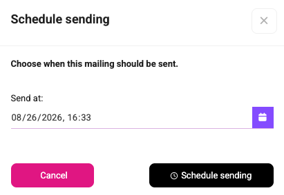 Schedule sending dialog with a date and time picker for choosing when the mailing will be sent.
